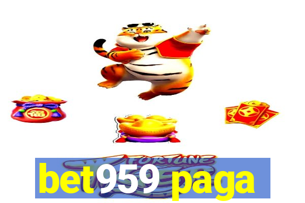bet959 paga